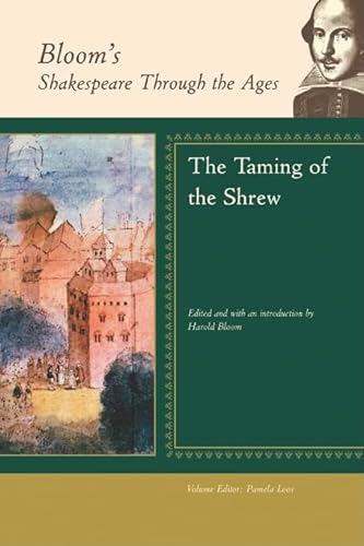 The Taming of the Shrew (Bloom's Shakespeare Through the Ages)